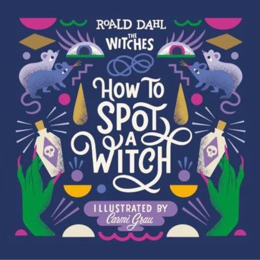 Roald Dahl How to Spot a Witch children's book