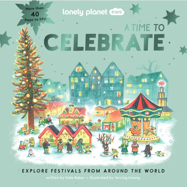 Lonely Planet Kids A Time to Celebrate book